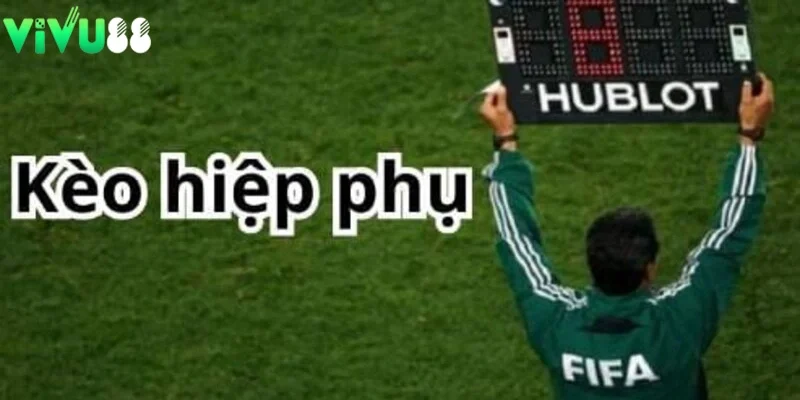 kèo hiệp phụ